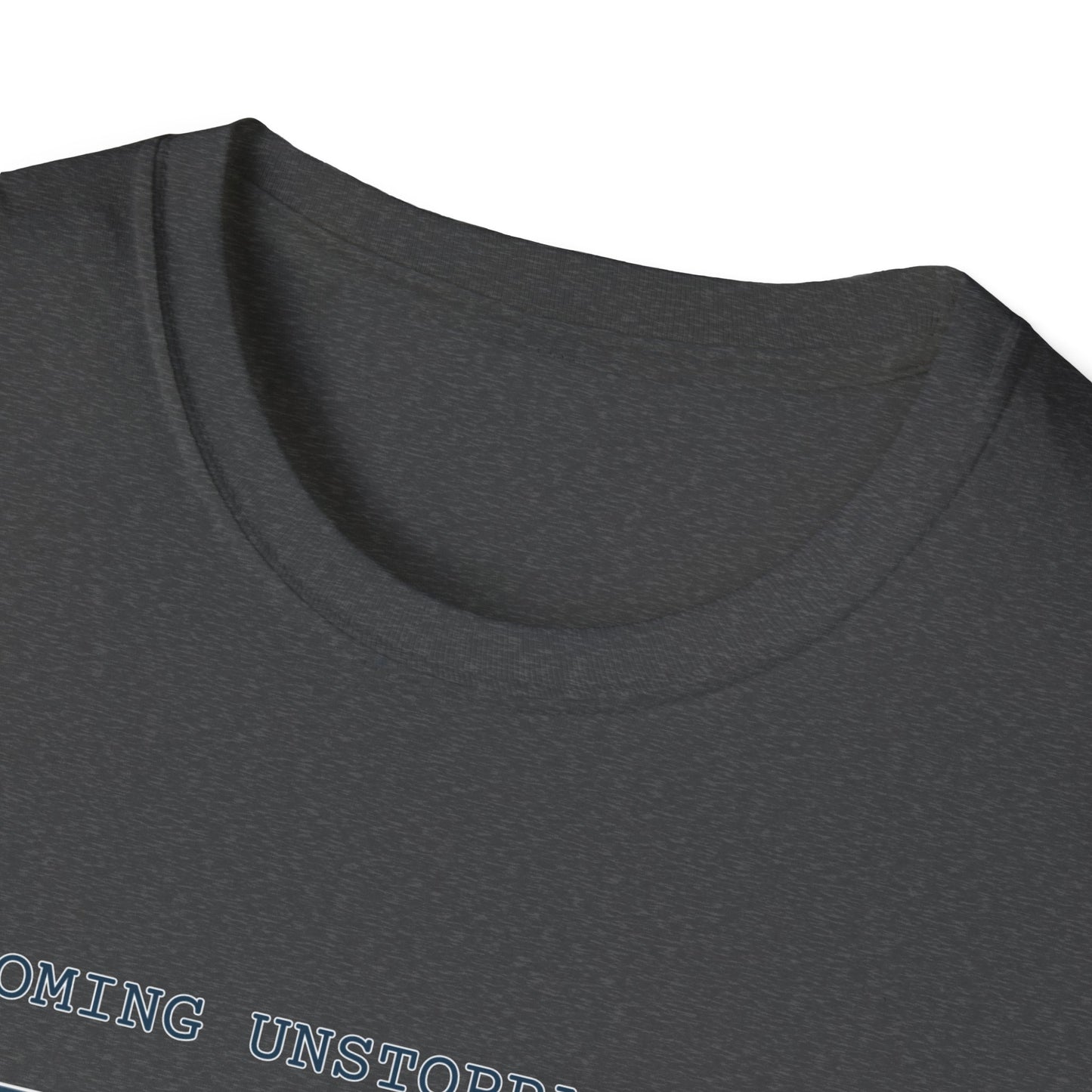 Becoming Unstoppable T-Shirt