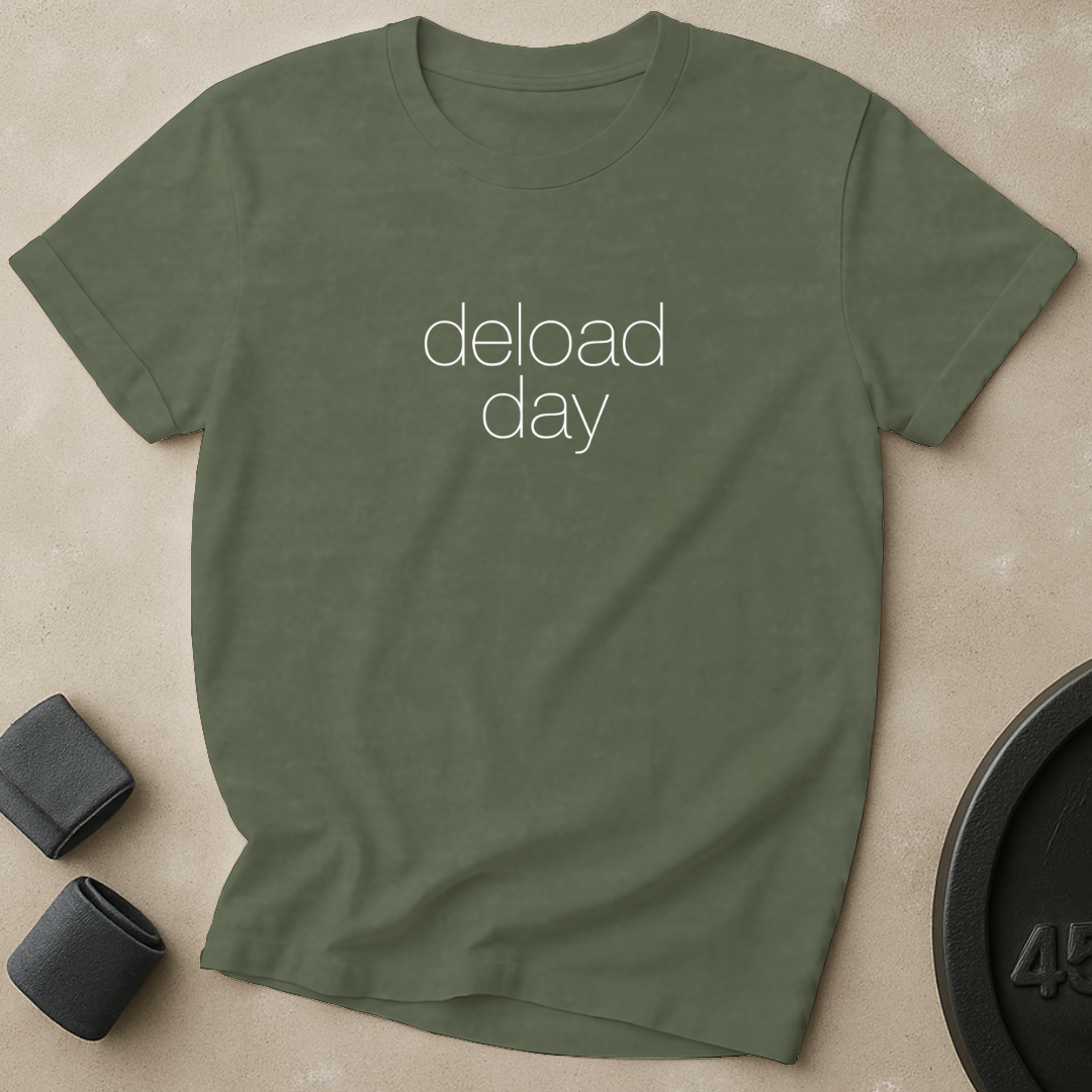 Deload Day T-Shirt