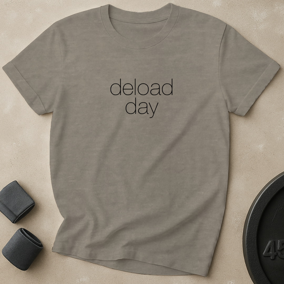 Deload Day T-Shirt