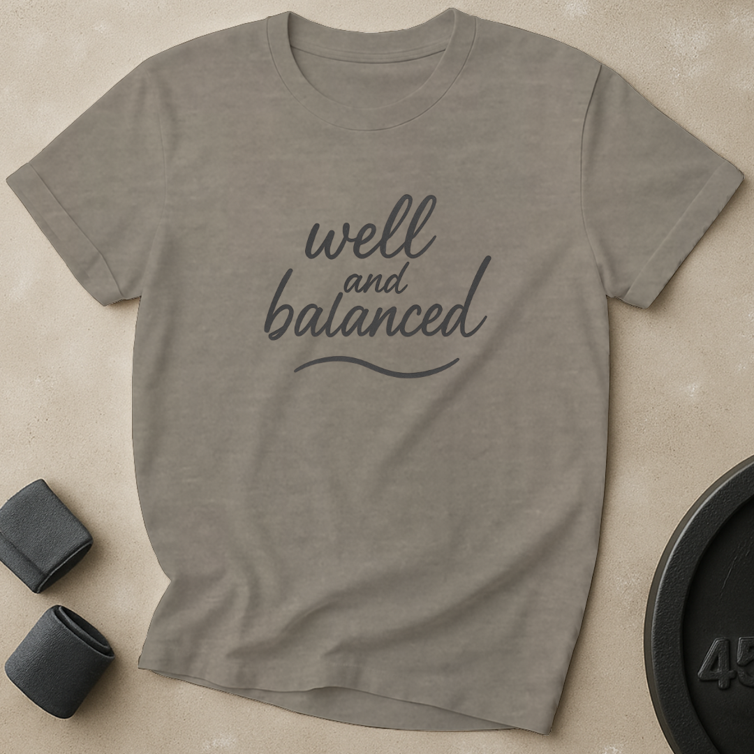 Well And Balanced T-Shirt