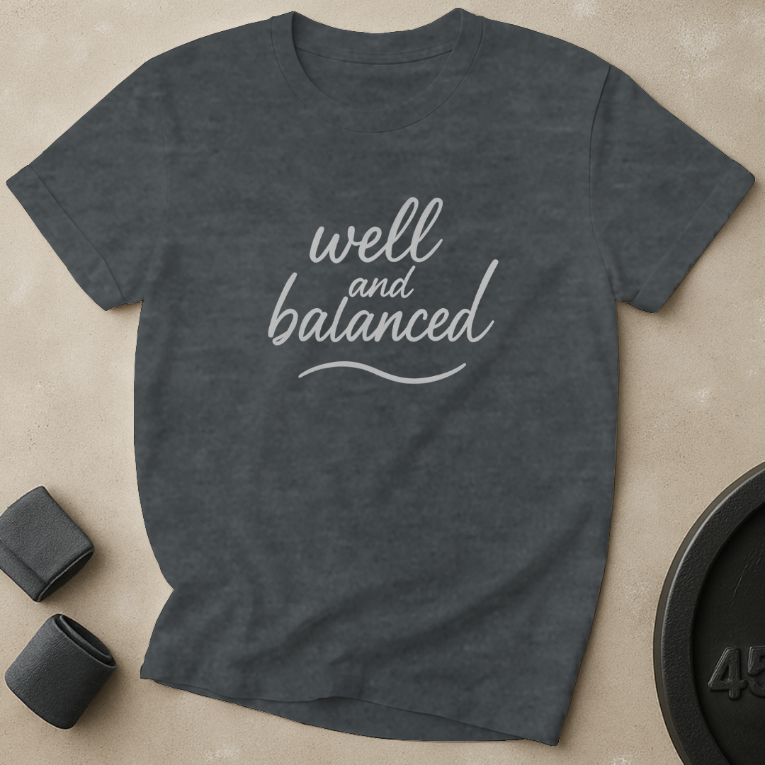 Well And Balanced T-Shirt