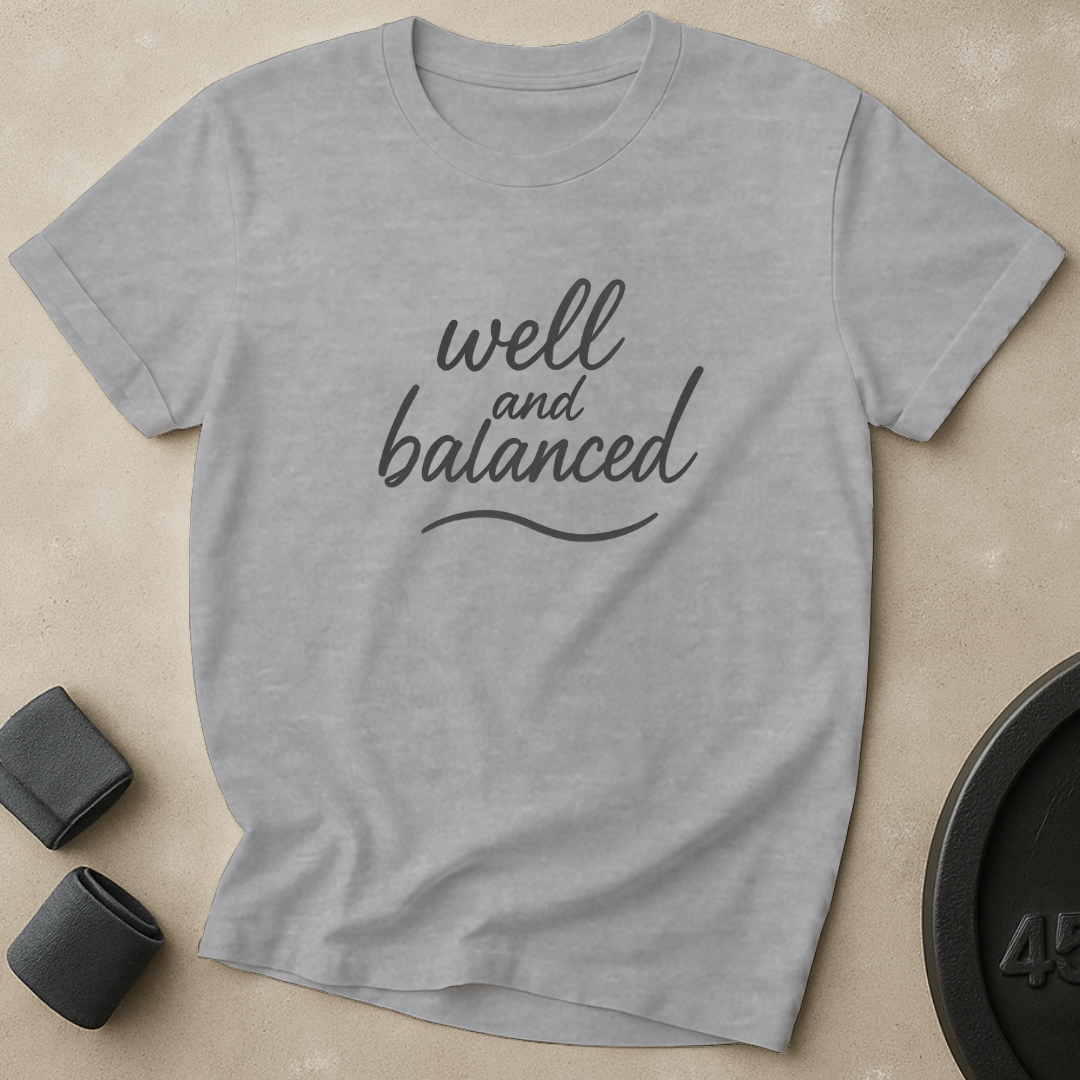 Well And Balanced T-Shirt