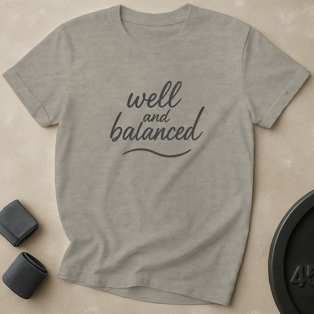 Well And Balanced T-Shirt