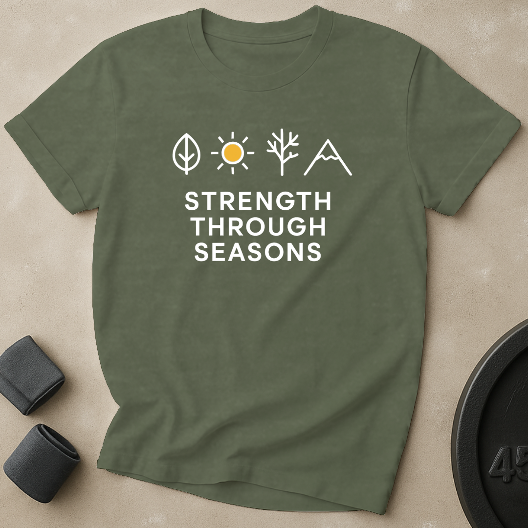 Strength Through Seasons T-Shirt