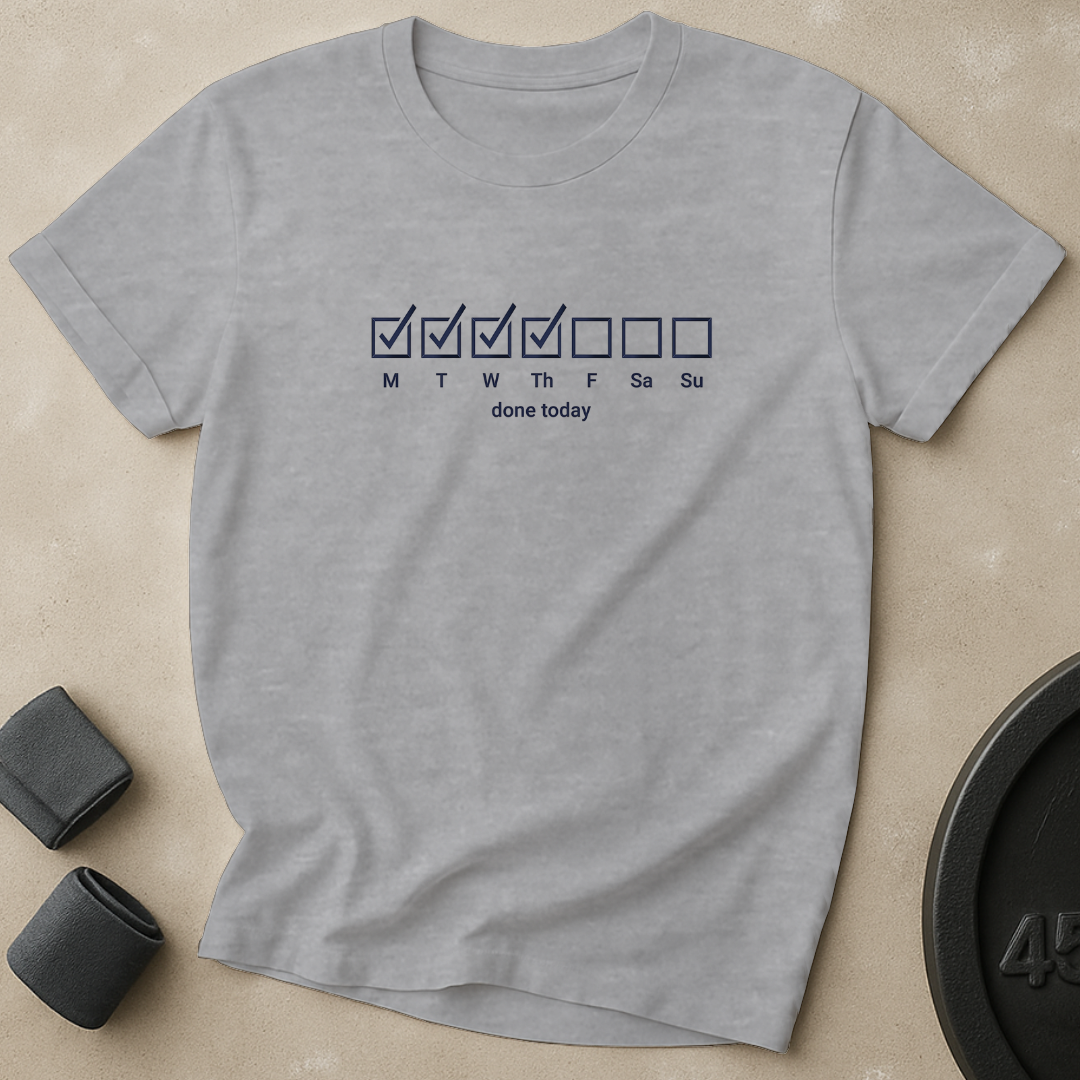 Done Today T-Shirt