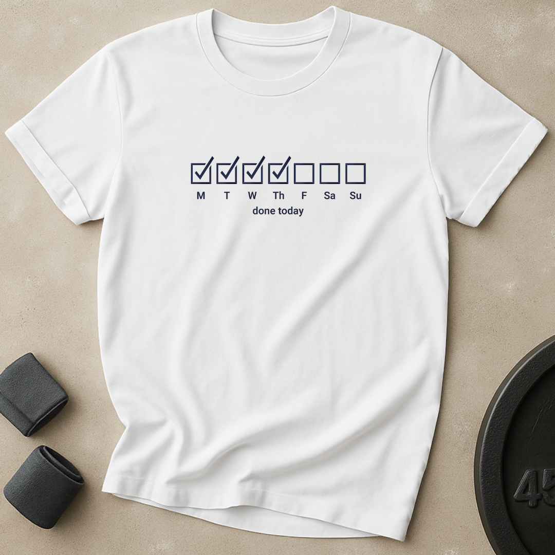Done Today T-Shirt