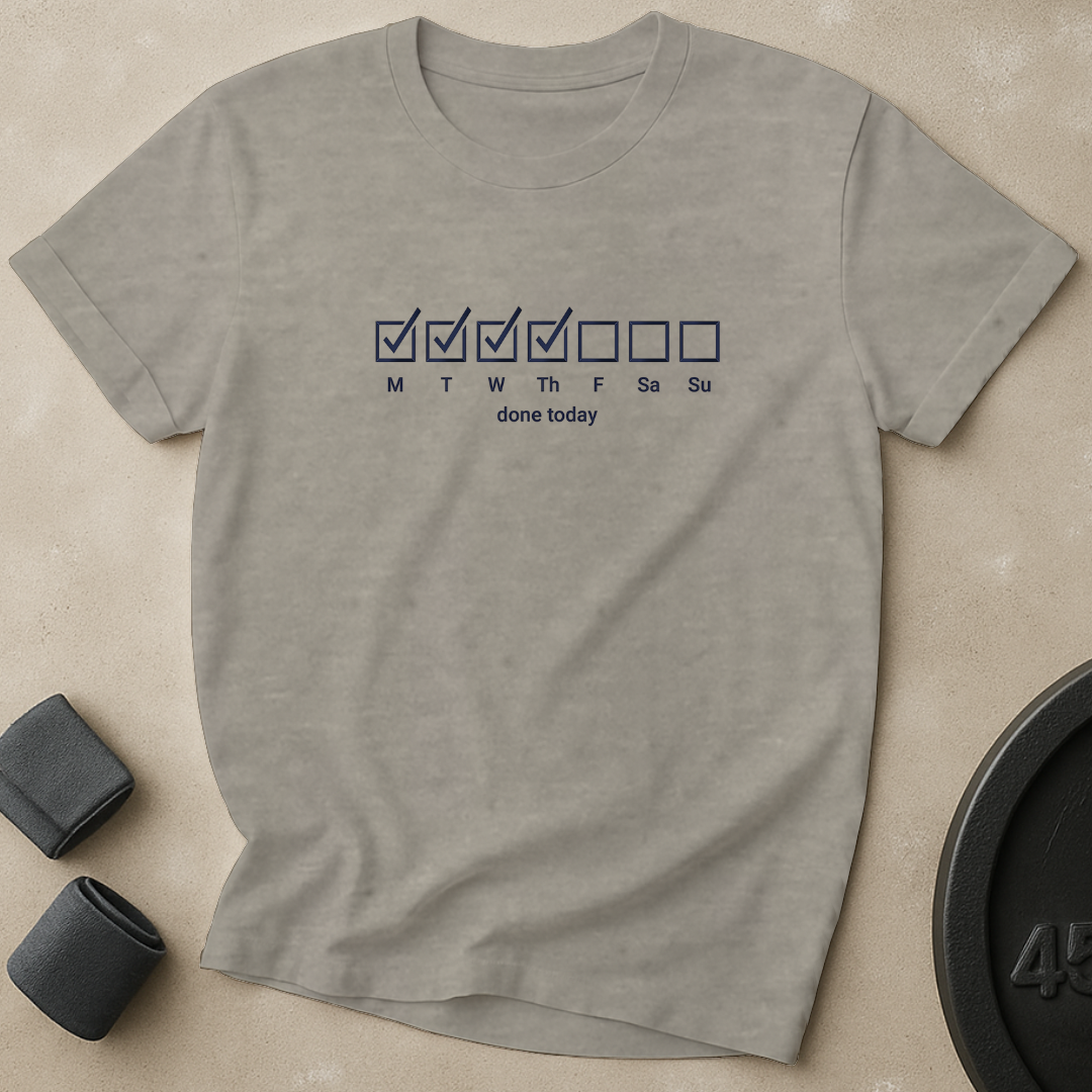 Done Today T-Shirt