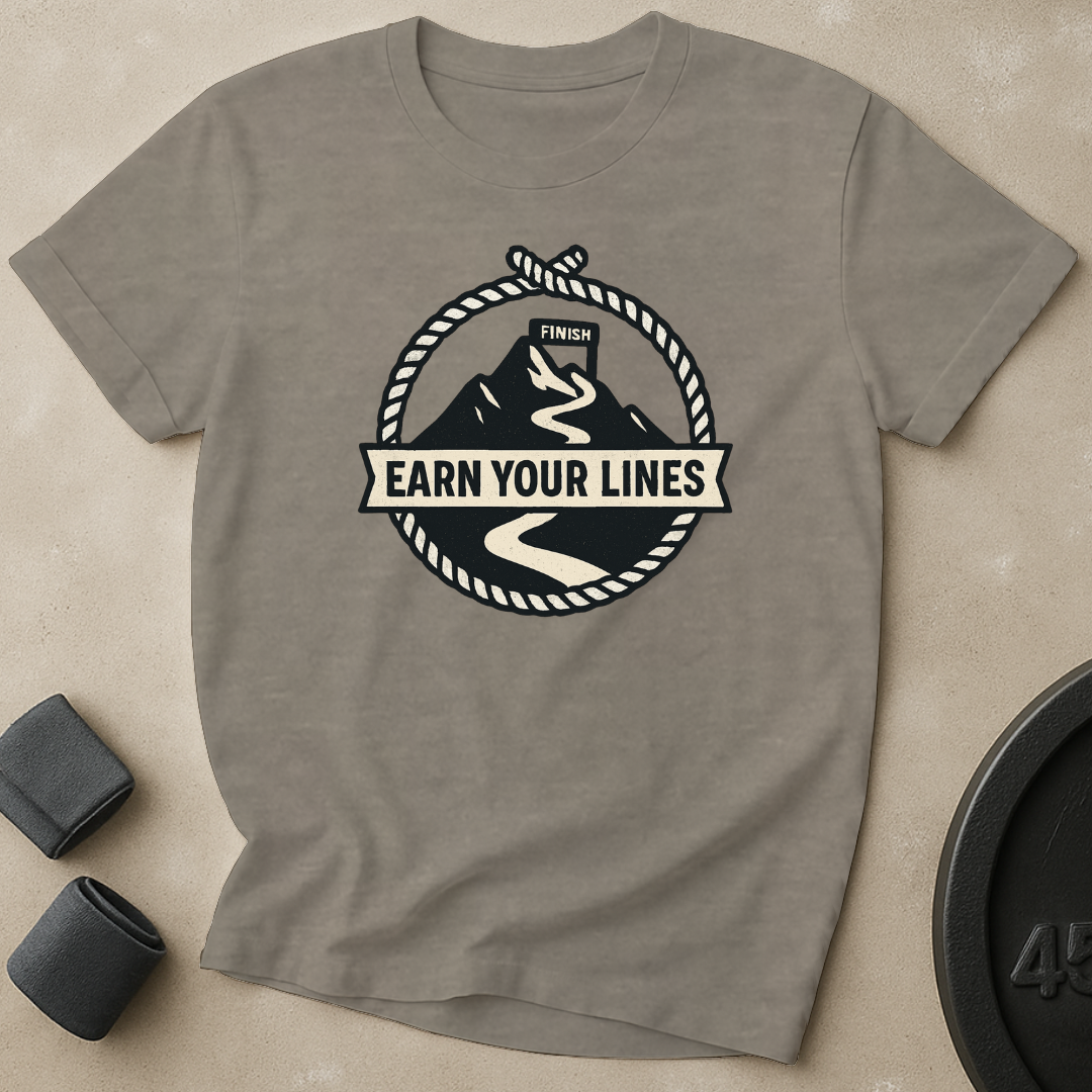 Earn Your Lines T-Shirt