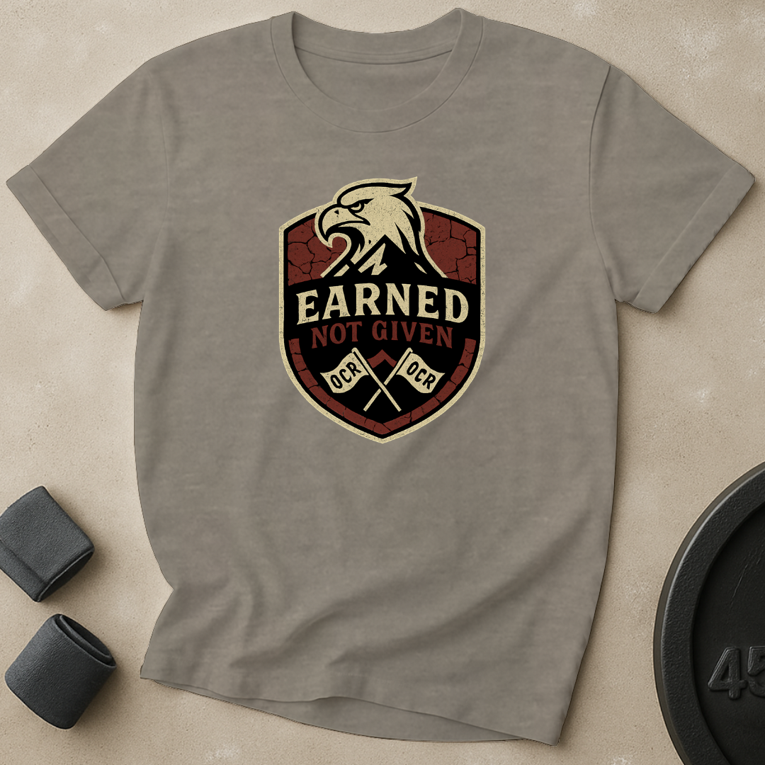 Earned Not Given T-Shirt
