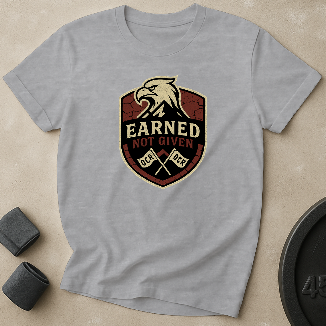 Earned Not Given T-Shirt