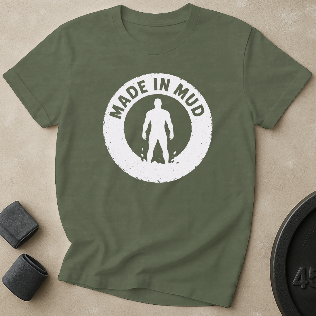 Made In Mud T-Shirt