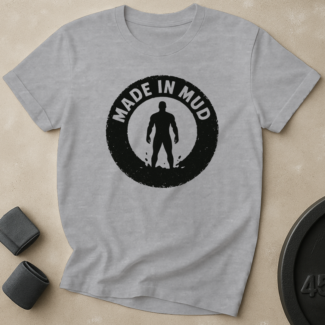 Made In Mud T-Shirt