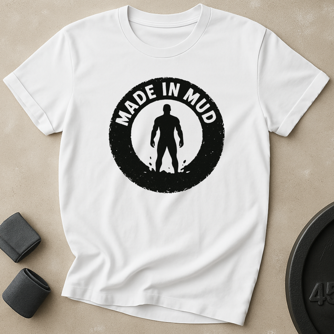 Made In Mud T-Shirt