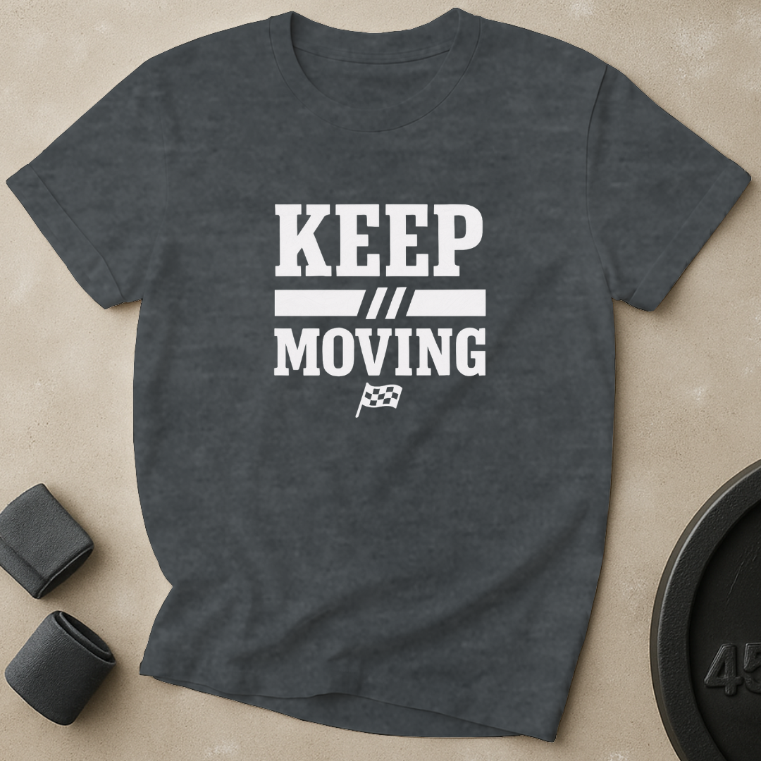Keep Moving T-Shirt
