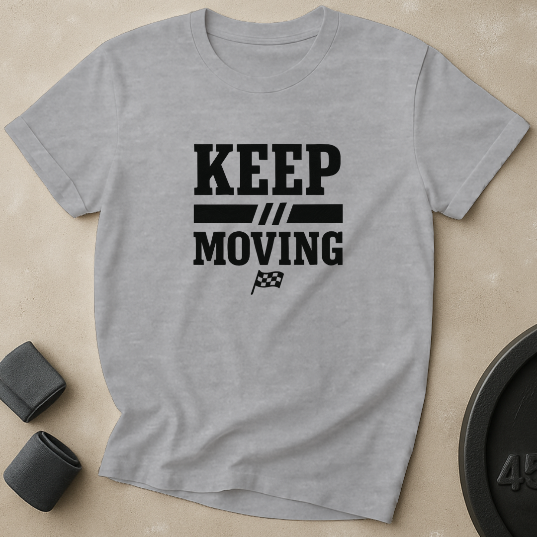 Keep Moving T-Shirt