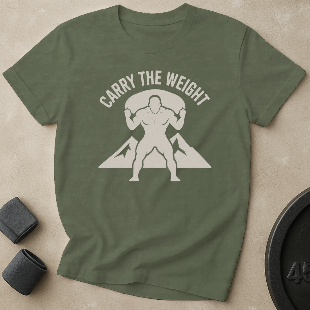 Carry The Weight T-Shirt