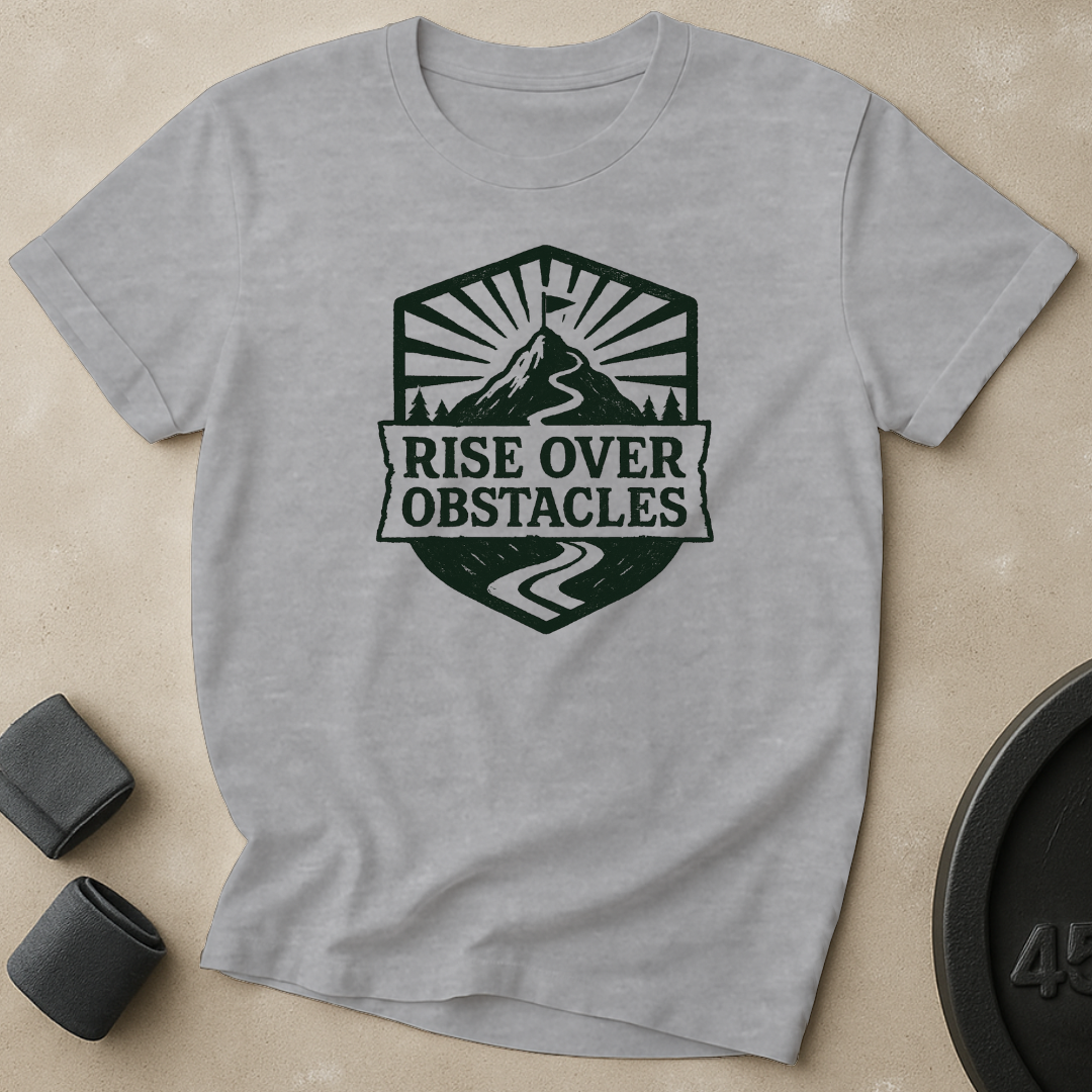 Rise Over Obstacles T-Shirt