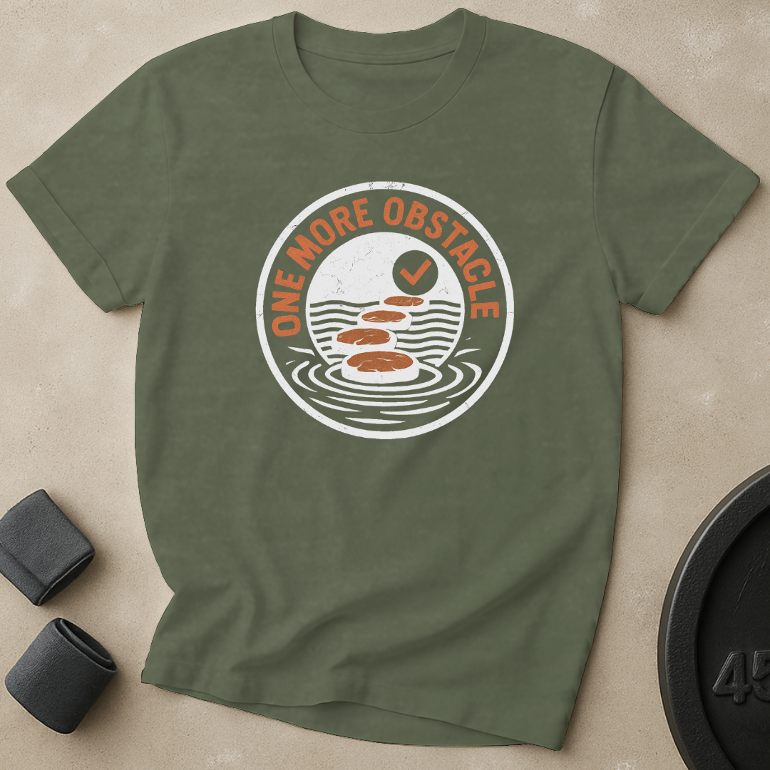 One More Obstacle T-Shirt