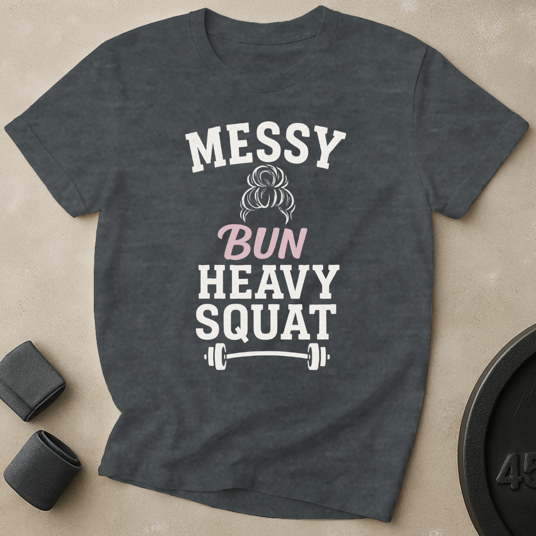 Messy Bun Heavy Squat T-Shirt