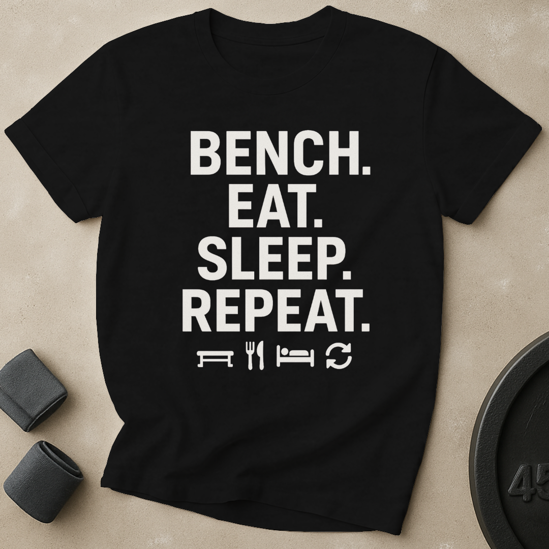 Bench Eat Sleep Repeat T-Shirt