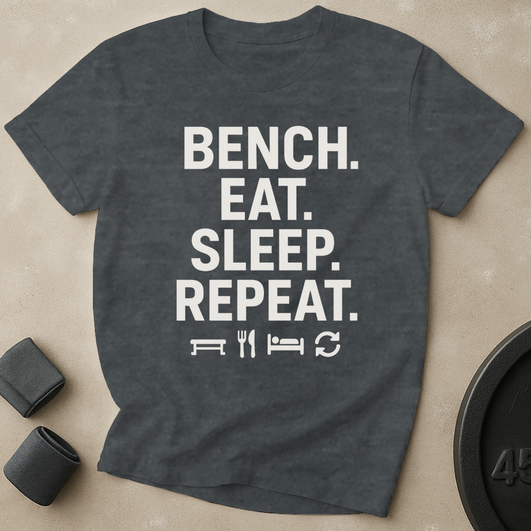 Bench Eat Sleep Repeat T-Shirt