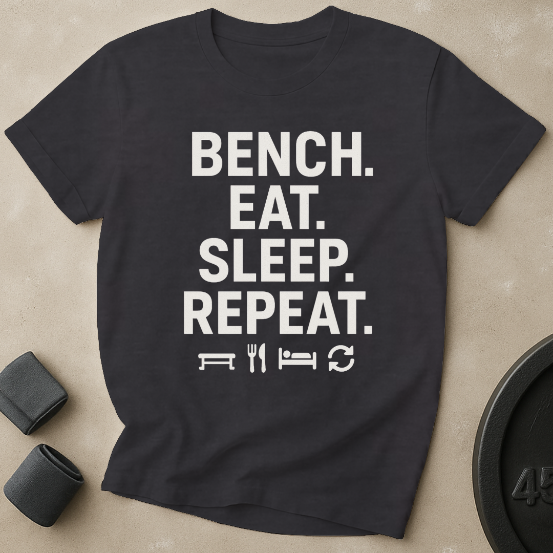 Bench Eat Sleep Repeat T-Shirt