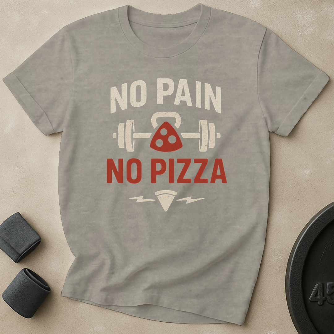 No Pain No Pizza T-Shirt