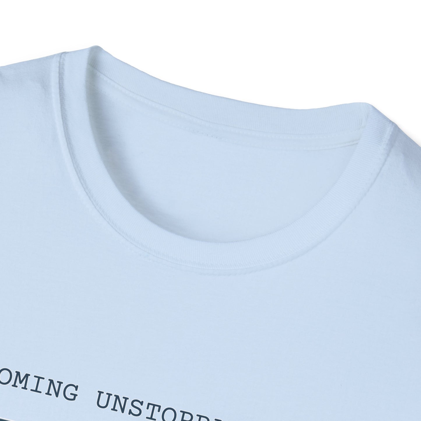 Becoming Unstoppable T-Shirt