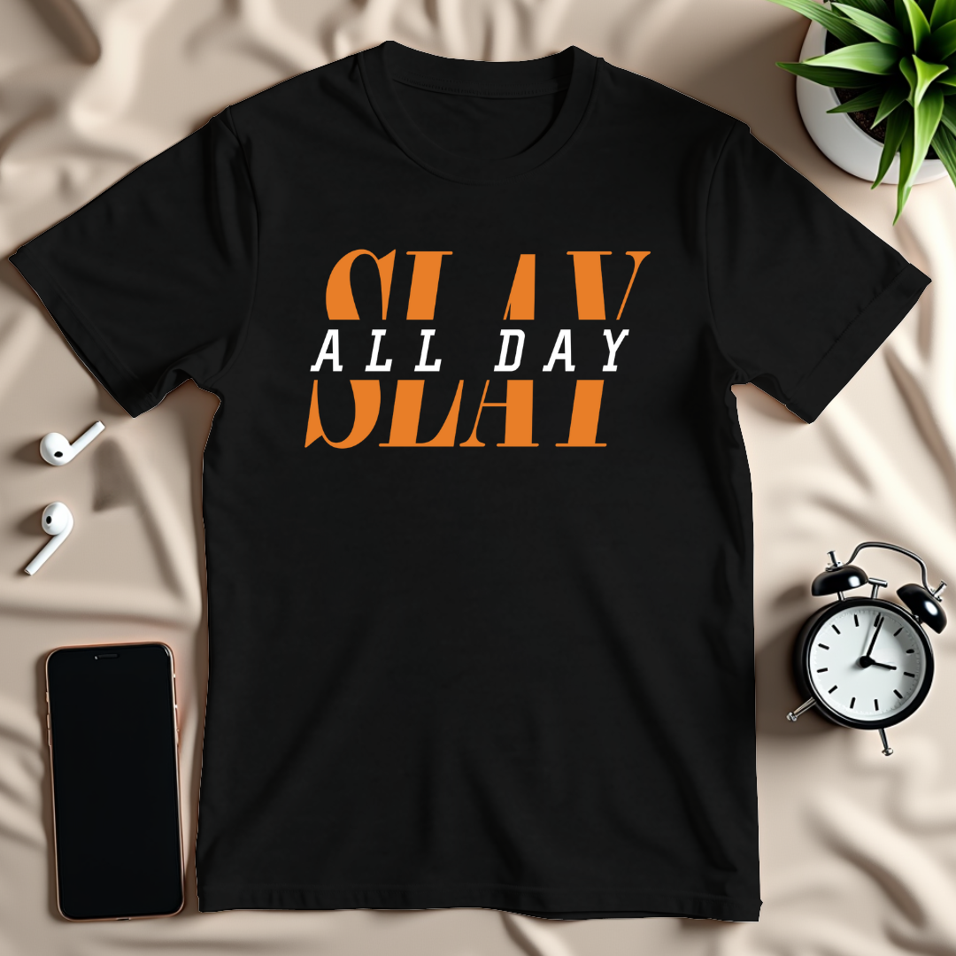 Slay All Day T-Shirt