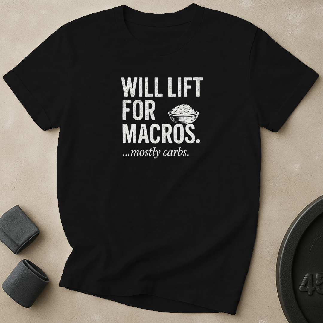 Will Lift For Macros T-Shirt