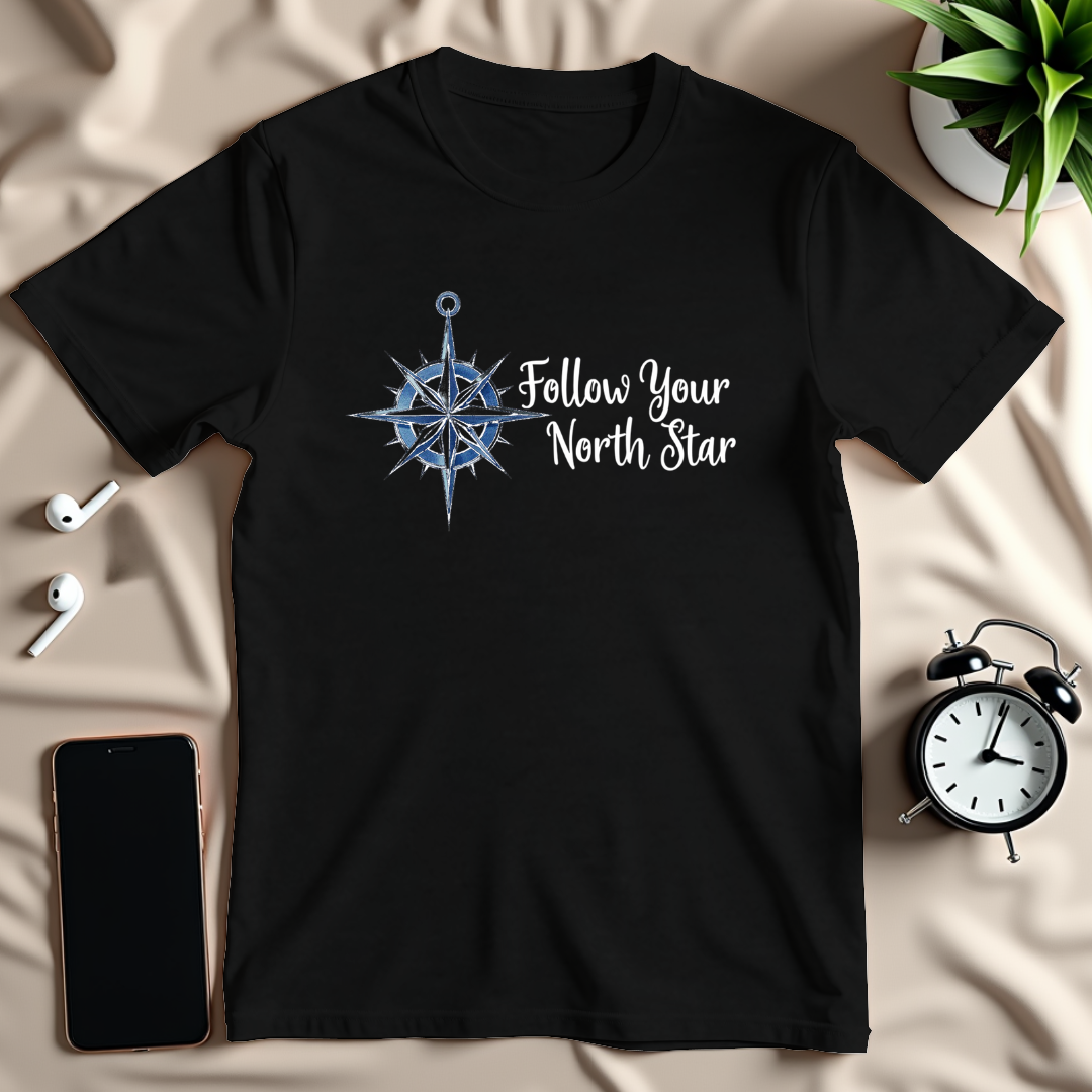 Follow Your North Star T-Shirt