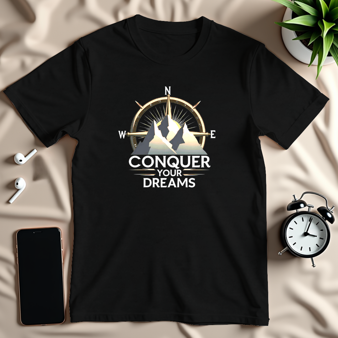 Conquer Your Dreams T-Shirt