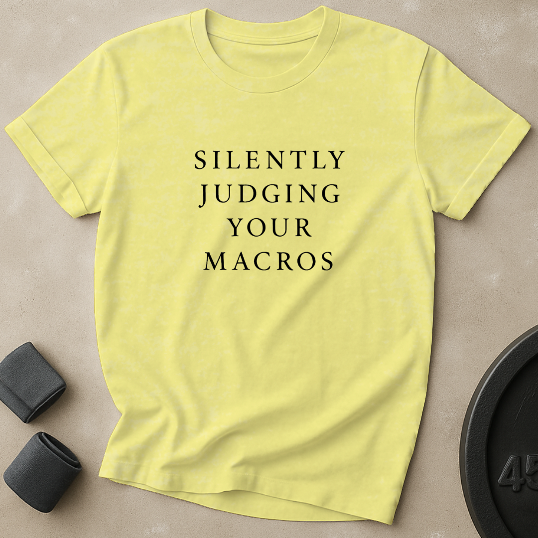 Judging Your Macros T-Shirt