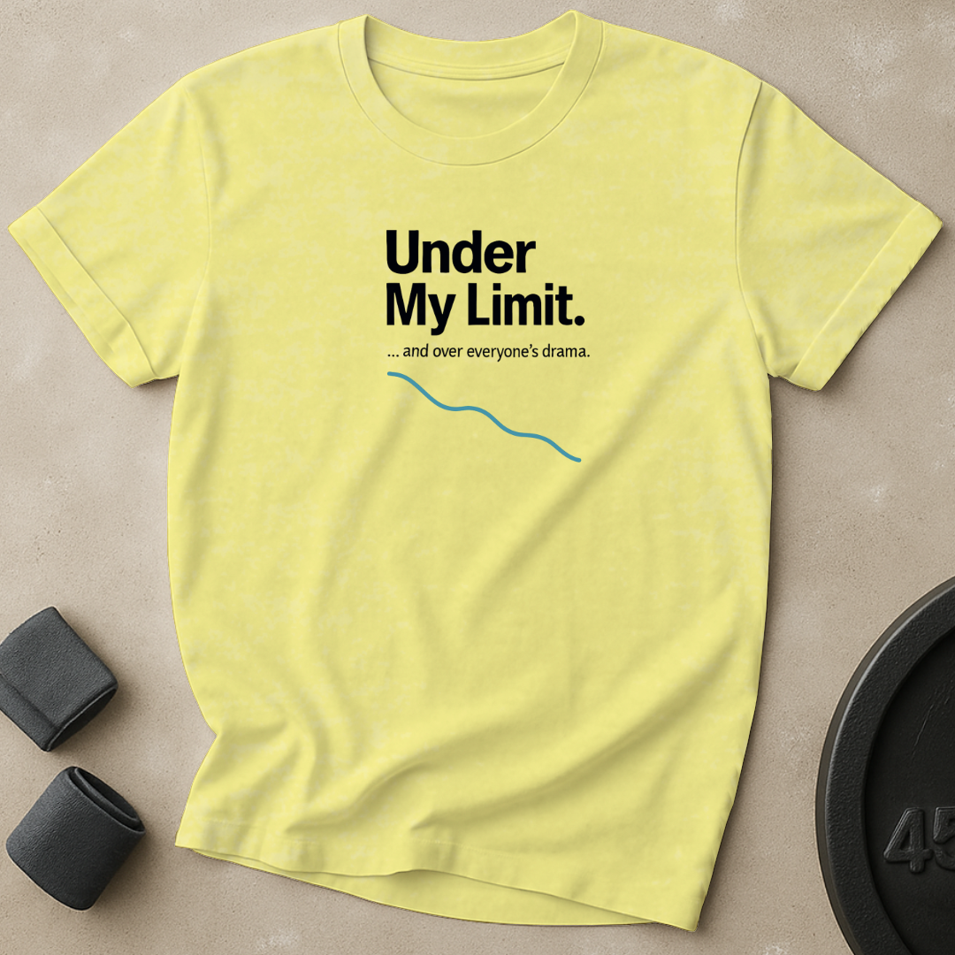 Under My Limit T-Shirt