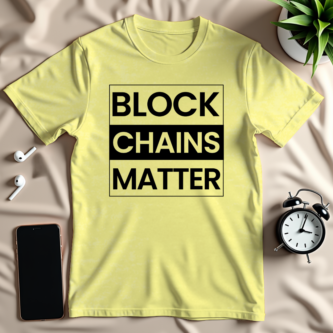 Block Chains Matter T-Shirt