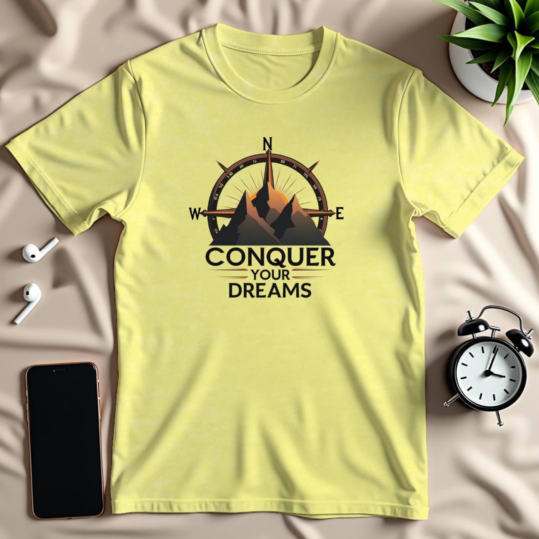 Conquer Your Dreams T-Shirt