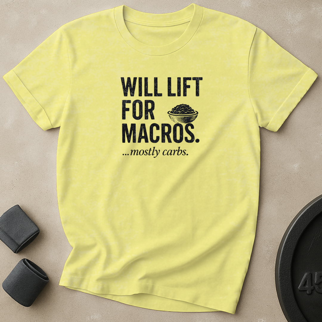 Will Lift For Macros T-Shirt