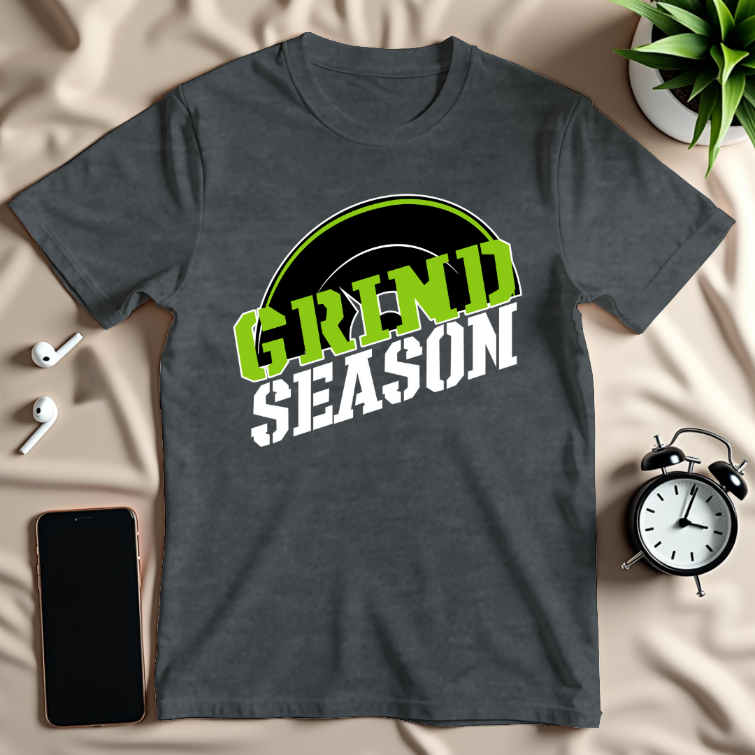 Grind Season T-Shirt