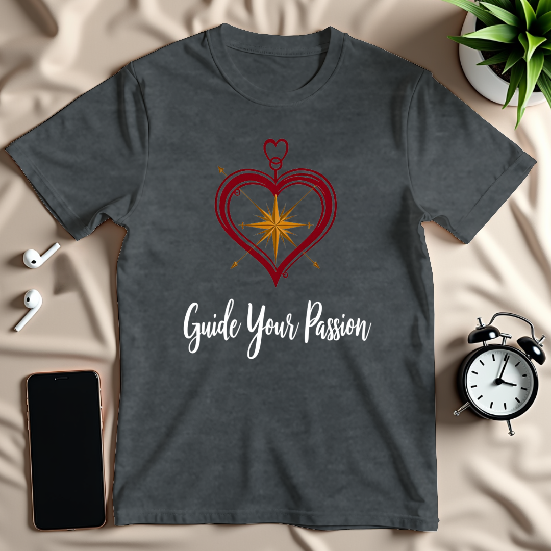 Guide Your Passion T-Shirt