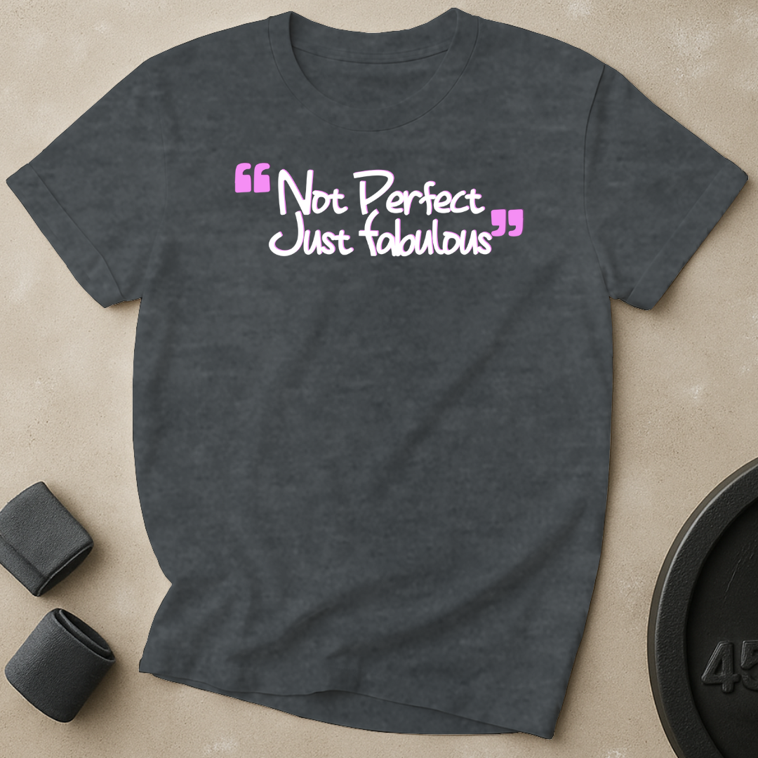 Not Perfect T-Shirt