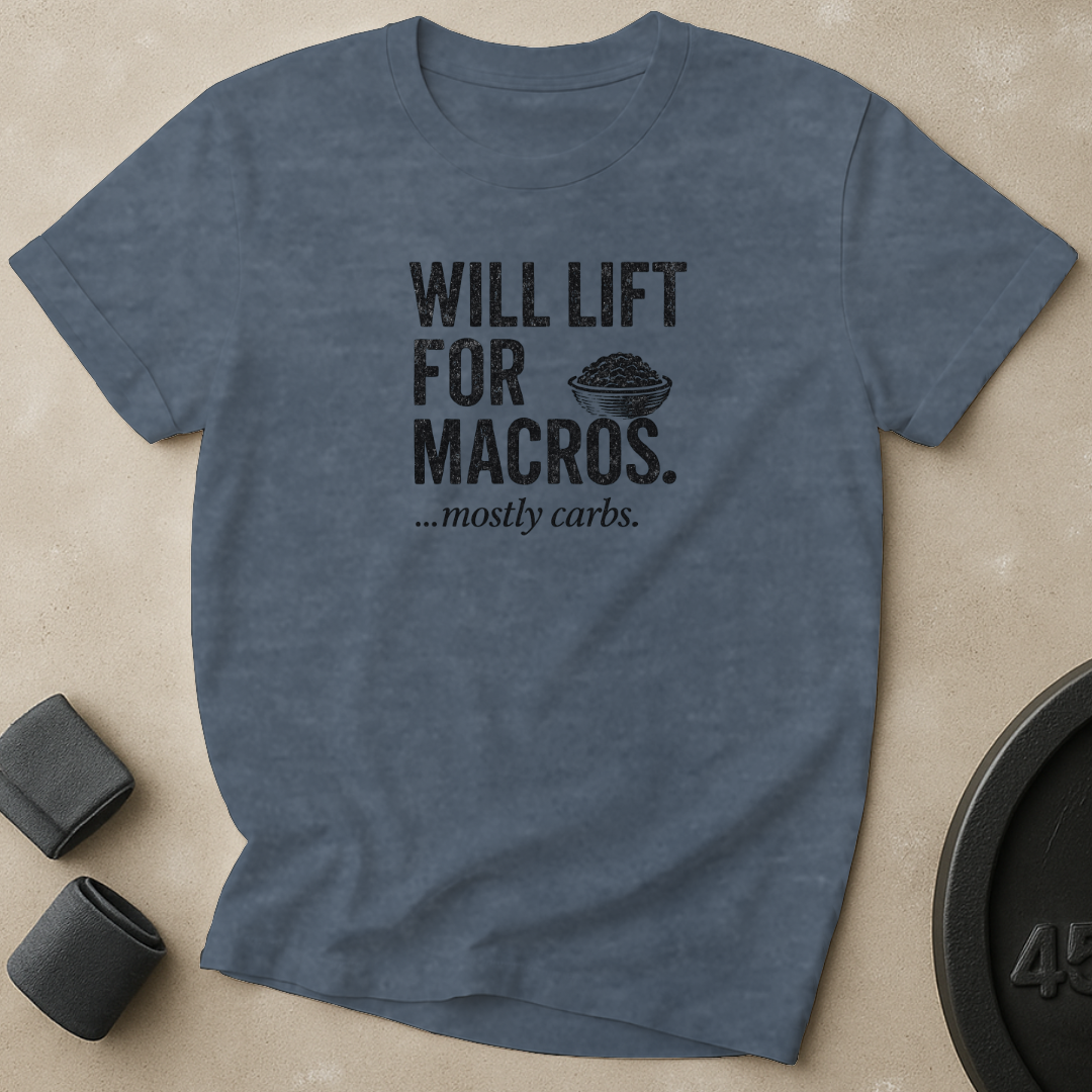 Will Lift For Macros T-Shirt