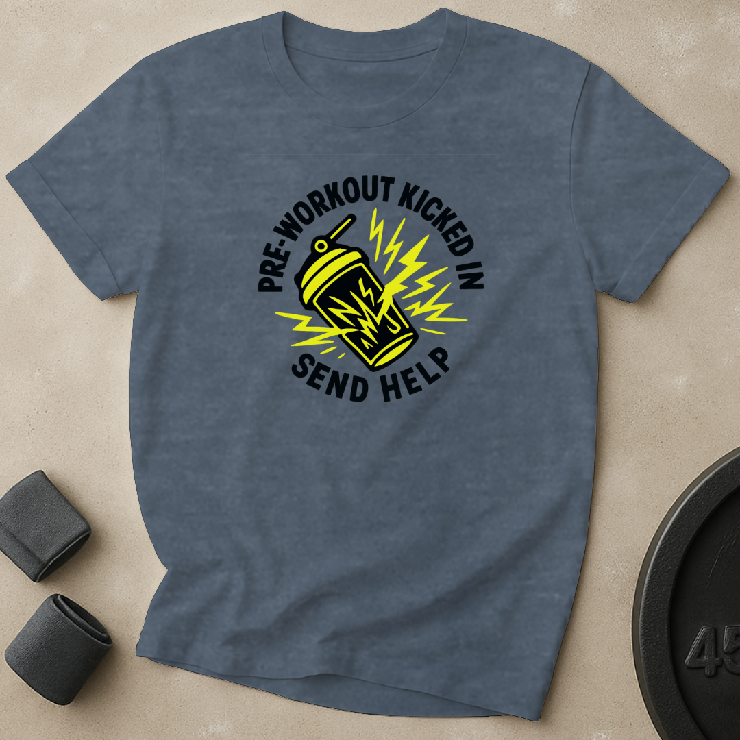 Pre-Workout Kicked In T-Shirt