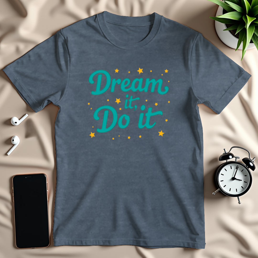 Dream It Do It Stars T-Shirt