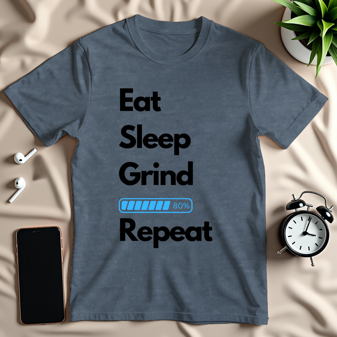 Eat Sleep Grind Repeat T-Shirt