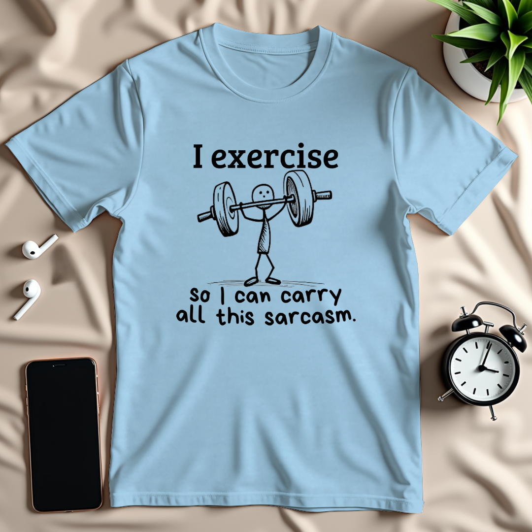 Carry All This Sarcasm T-Shirt