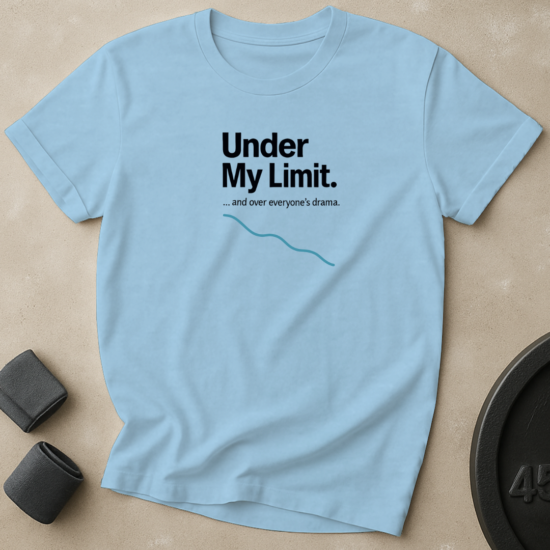 Under My Limit T-Shirt