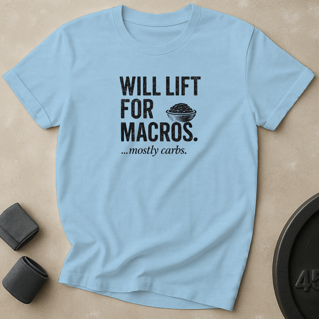 Will Lift For Macros T-Shirt