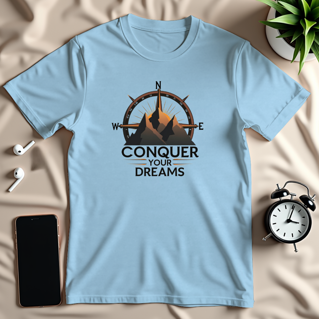 Conquer Your Dreams T-Shirt