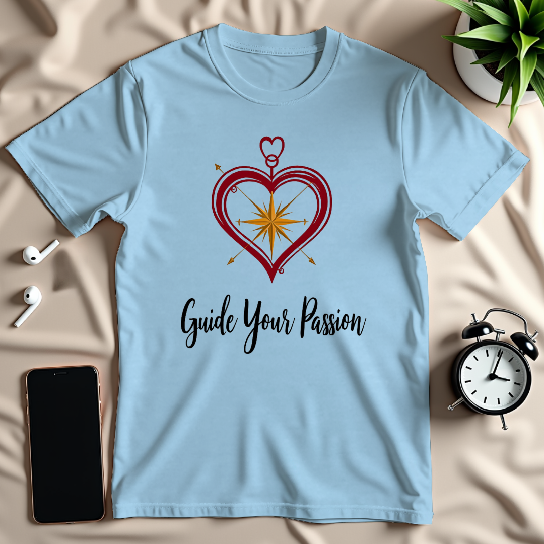 Guide Your Passion T-Shirt