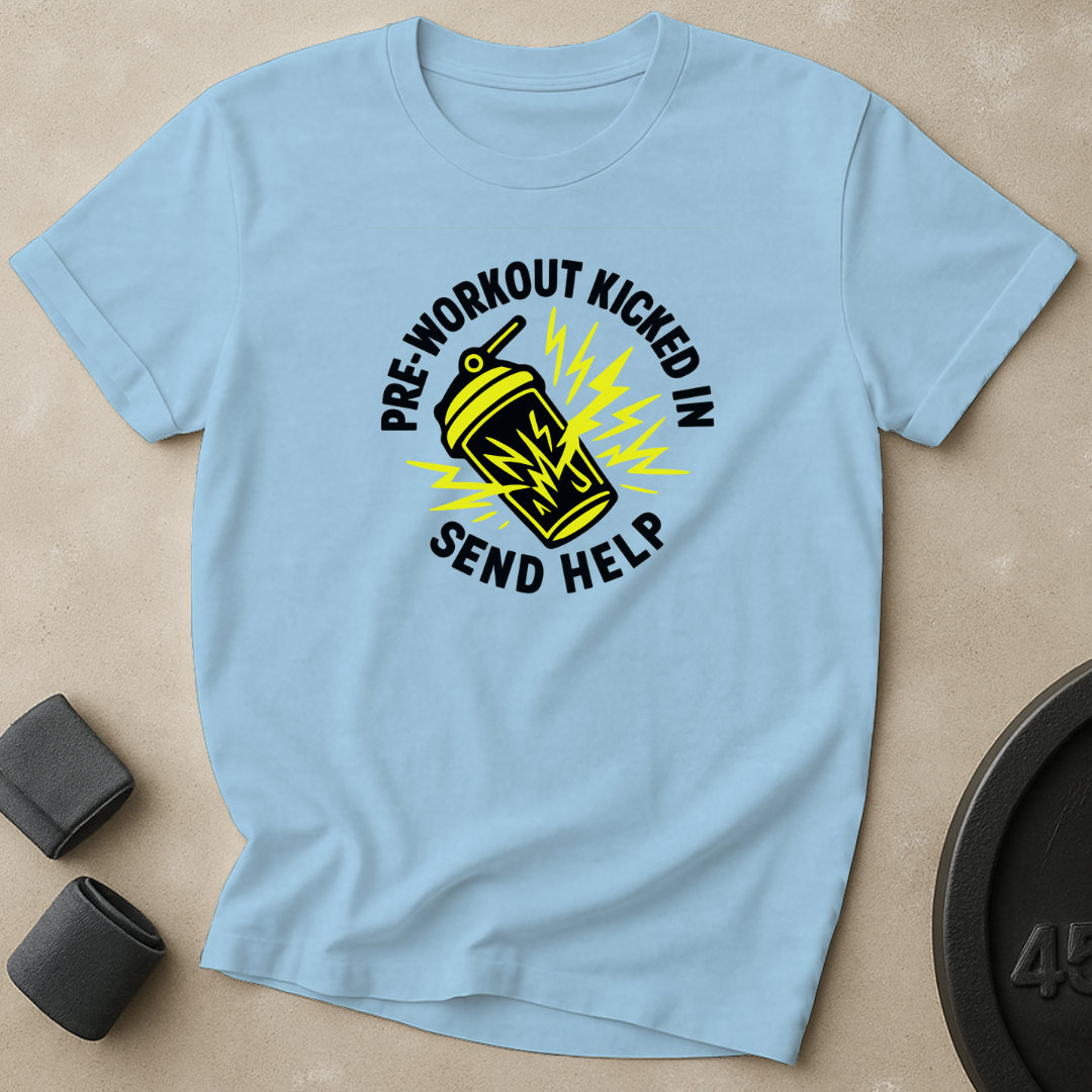 Pre-Workout Kicked In T-Shirt